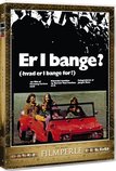 Er I Bange?