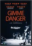 Gimme Danger
