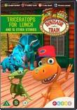 Dinosaurtoget - Triceratops kommer til frokost & 15 andre historier