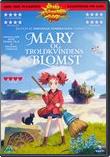 Mary og Troldkvindens Blomst