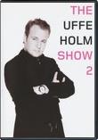 Uffe Holm Show 2