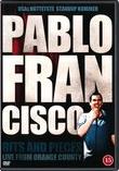 Pablo Francisco: Bits & Pieces - Live From Orange Country