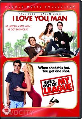 I Love You, Man / Shes Out of My dvdcity.dk
